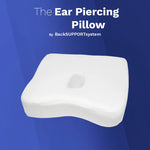 The Ear Piercing Pillow – Back Support Systems